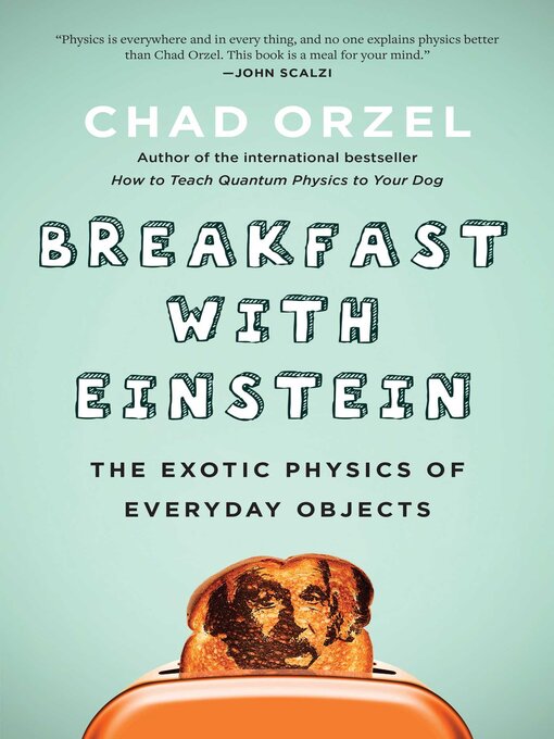 Title details for Breakfast with Einstein by Chad Orzel - Available